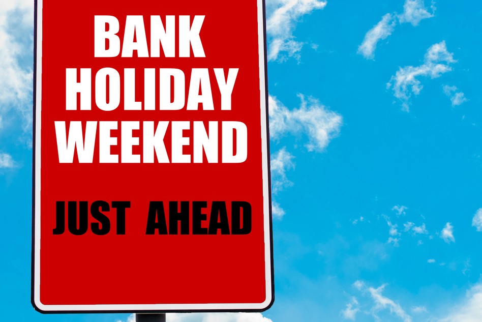 Bank holiday weekend sign 